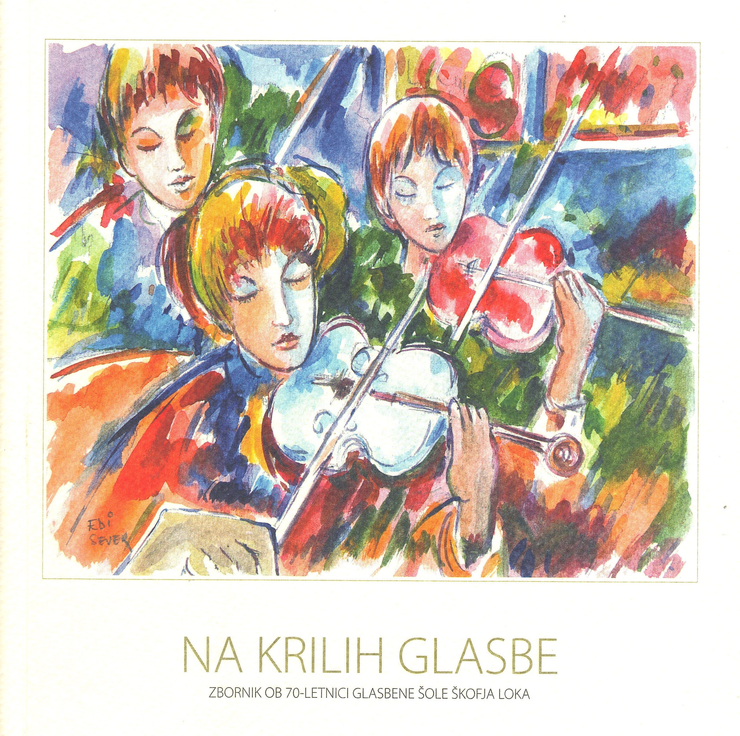 Naslovnica zbornika Na krilih glasbe (70 let Glasbene šole Škofja Loka